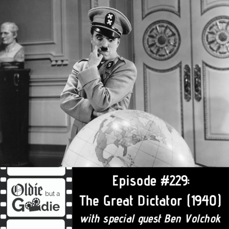 cover art for #229: The Great Dictator (1940) (with Ben Volchok)