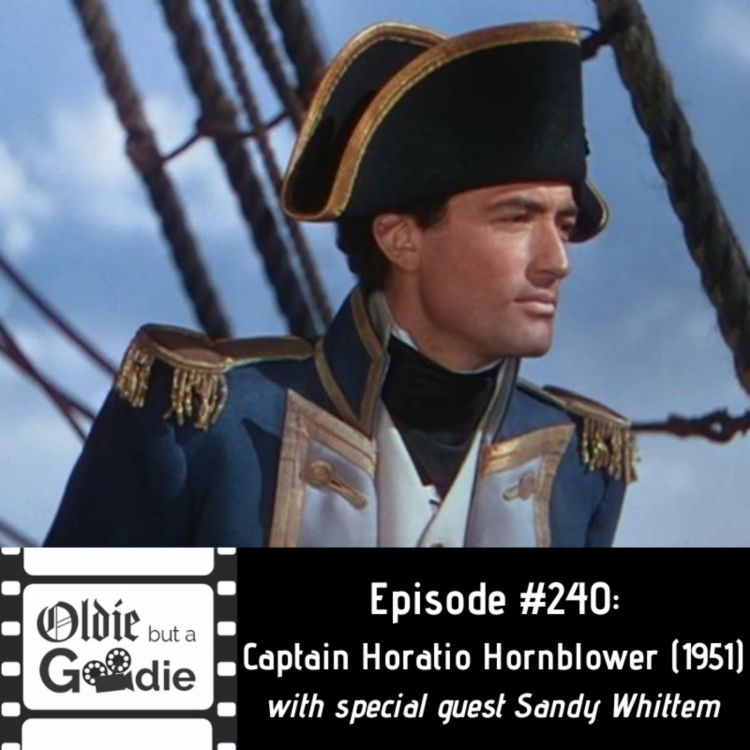 cover art for #240: Captain Horatio Hornblower (1951) (with Sandy Whittem)