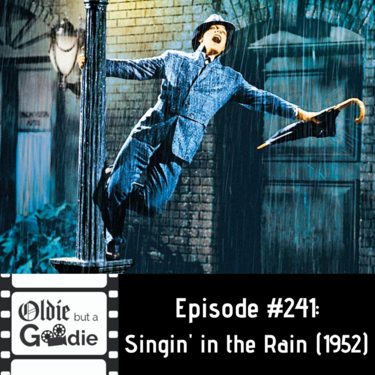 cover art for #241: Singin' in the Rain (1952)