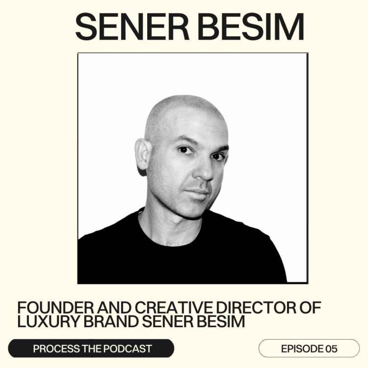 cover art for Luxury Branding expert Sener Besim shares life changing moments, finding one's purpose and the power of articulating his message through his brand