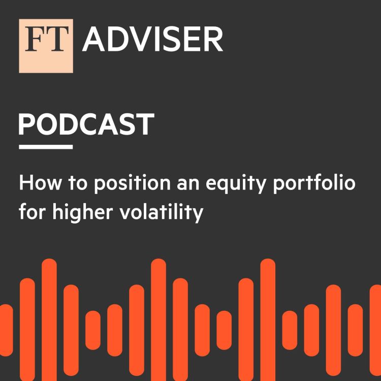 cover art for How to position an equity portfolio for higher volatility