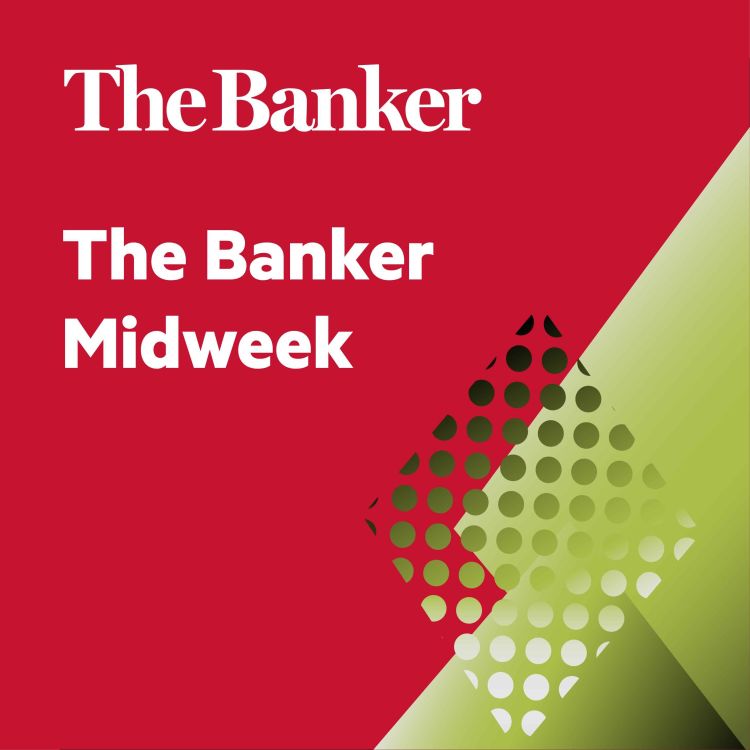 cover art for The Banker Midweek | May 31, 2023