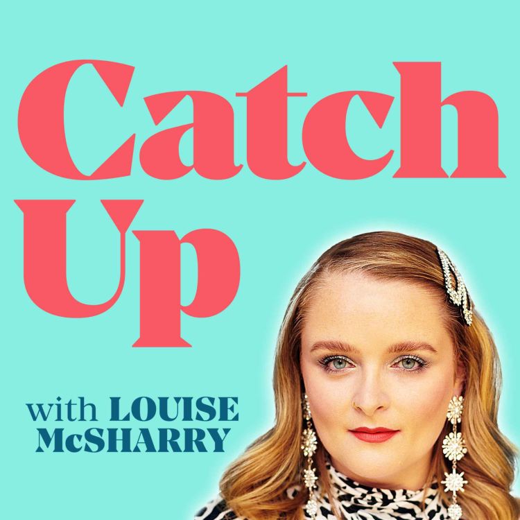 cover art for Catch Up with Louise McSharry