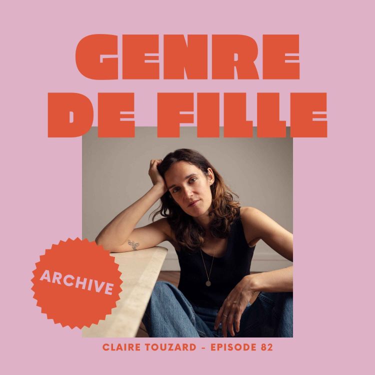 cover art for ARCHIVE - Claire Touzard, autrice de "Sans alcool" et "Féminin"