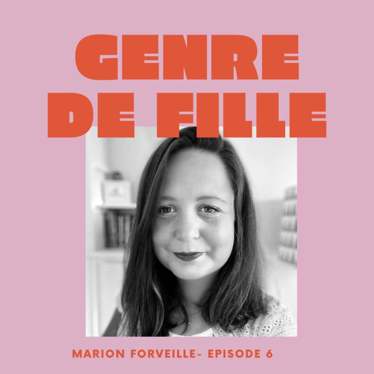 cover art for #7 - Marion Forveille, faire un bébé toute seule par une PMA au Danemark