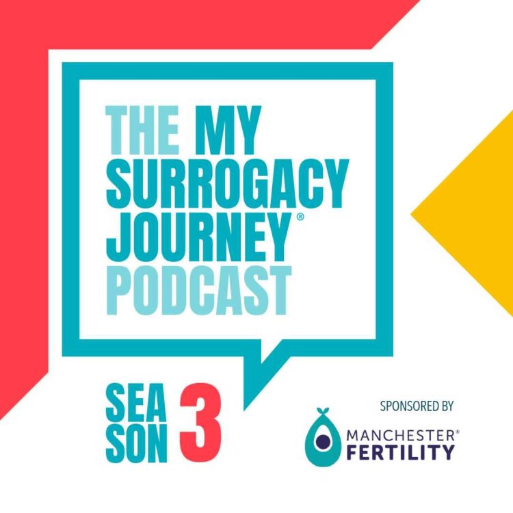 cover art for Ep3; The clinic journey as an intended parent; what should you expect? ft. MSJ's Debbie Evans and Olivia Tindall from Manchester Fertility