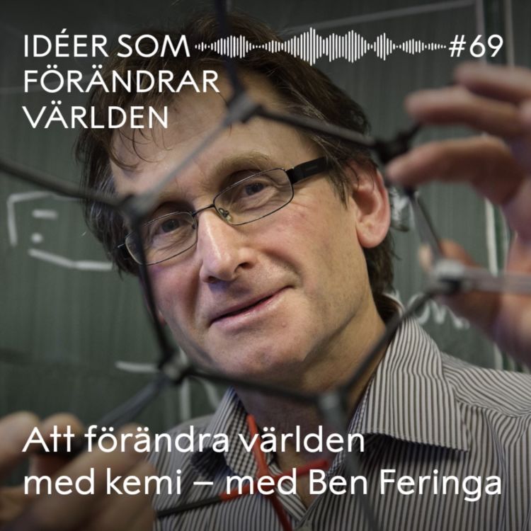 cover art for Att förändra världen med kemi – med Ben Feringa