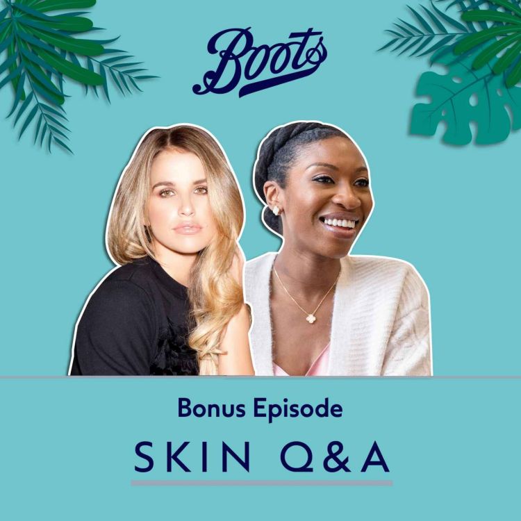 cover art for BONUS EPISODE: Expert skincare Q&A, featuring Dr Ifeoma Ejikeme