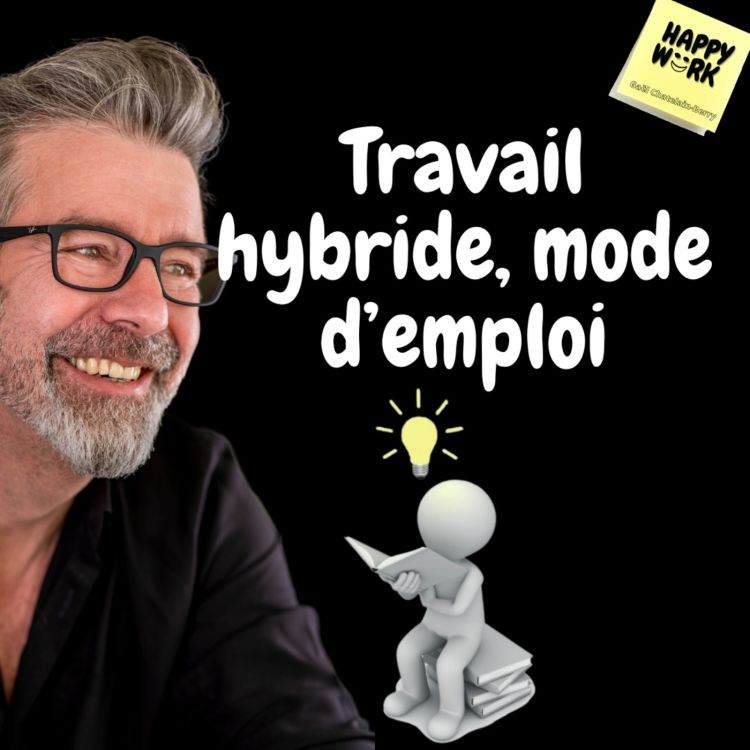 cover art for #553 - Travail hybride, mode d’emploi