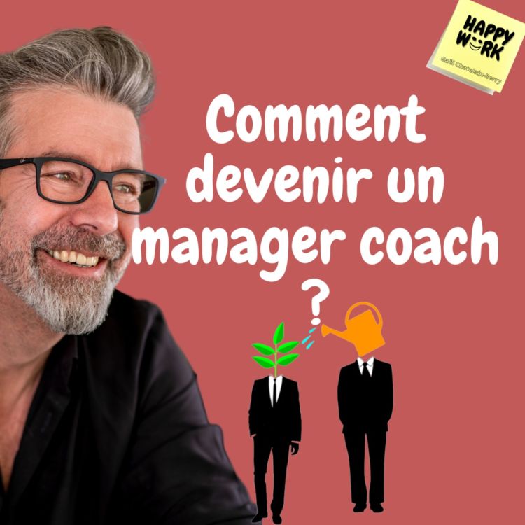 cover art for #562 - Comment devenir un manager coach ?