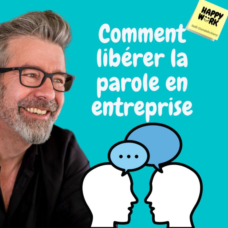 cover art for #784 - Comment libérer la parole en entreprise