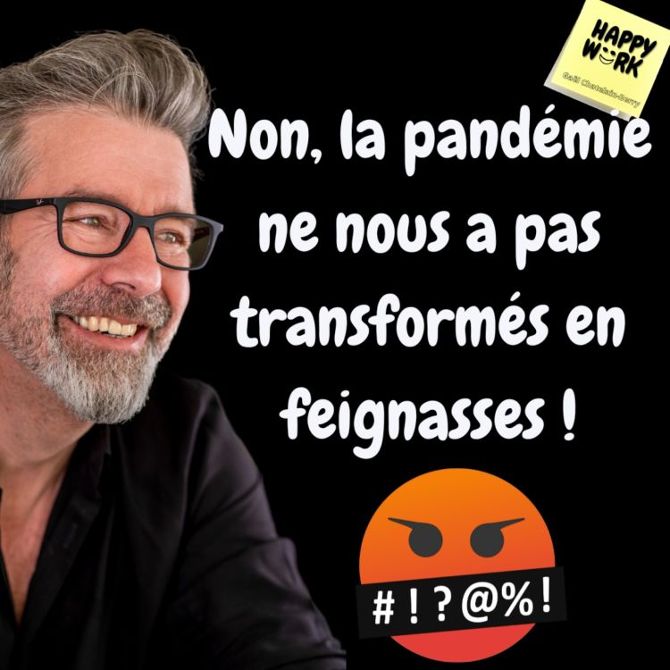 cover art for #885 - Non, la pandémie ne nous a pas transformé en feignasses !