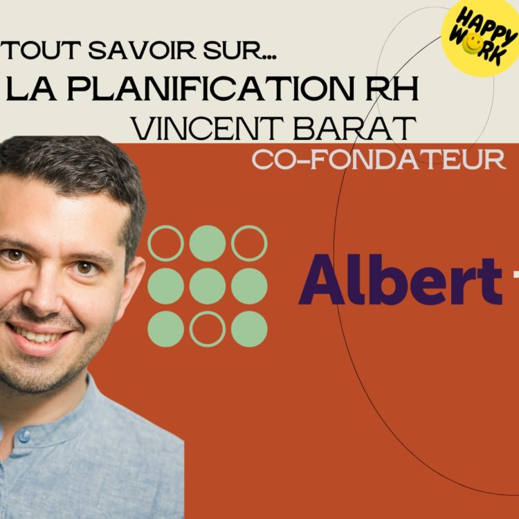 cover art for #1404 - Tout savoir sur... La planification RH - Entretien avec Vincent Barat - CEO d'Albert