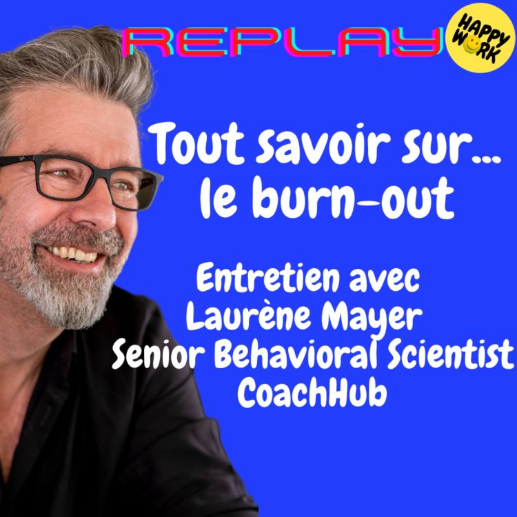 cover art for #1656 - REPLAY - Entretien avec Laurène Mayer - Senior Behavioral Scientist - CoachHub