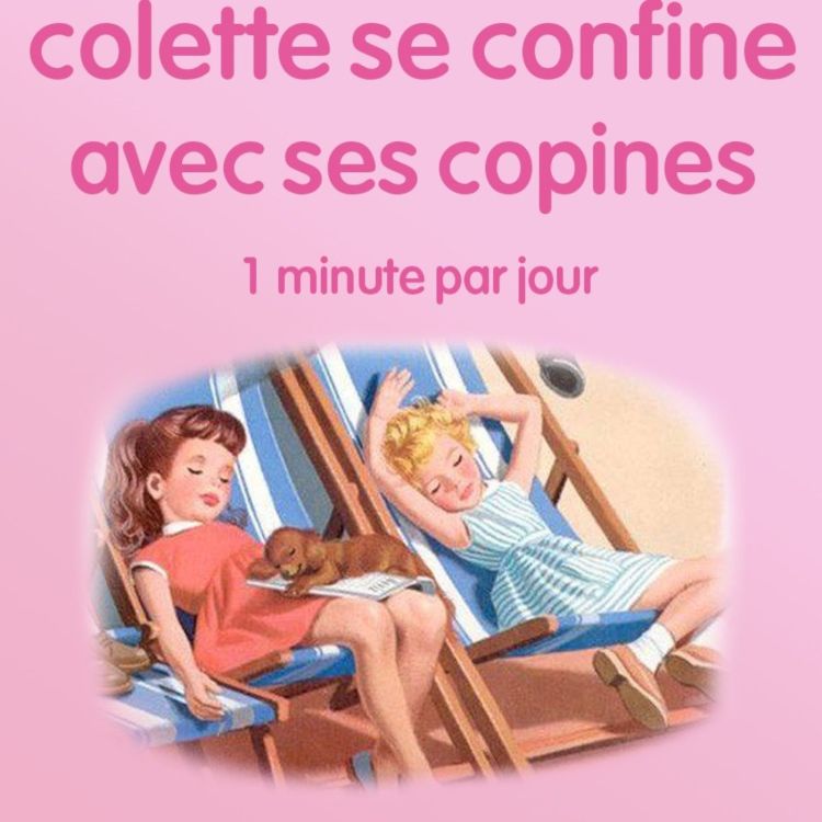 cover art for n°6 *Colette se confine avec ses copines* Déboires hiphopesques