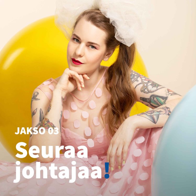 cover art for 3. Seuraa johtajaa!