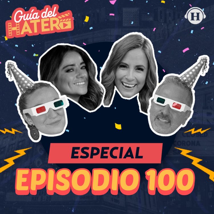 cover art for Especial episodio 100: Películas que odiamos y amamos ft. Linet Puente y Violeta Moreno