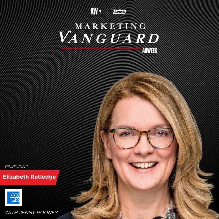 cover art for The Importance of Staying Connected Through the Customer Journey with Elizabeth Rutledge, CMO of American Express