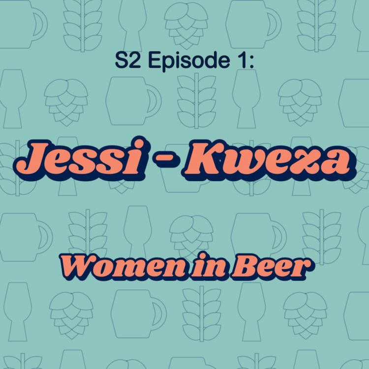 cover art for Jessi from Kweza (Women in Beer)