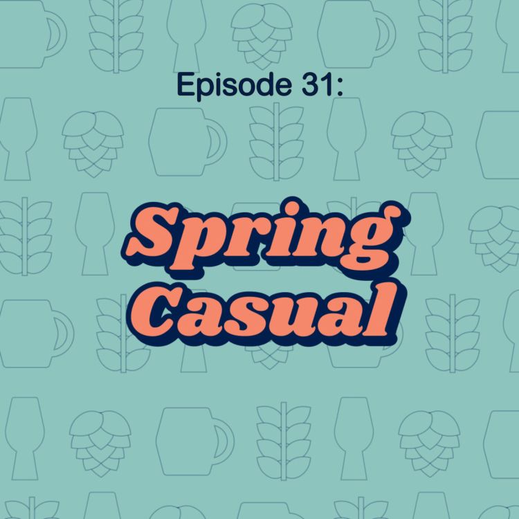 cover art for 31: Spring Casual