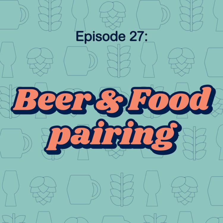 cover art for 27: Beer and Food Pairing