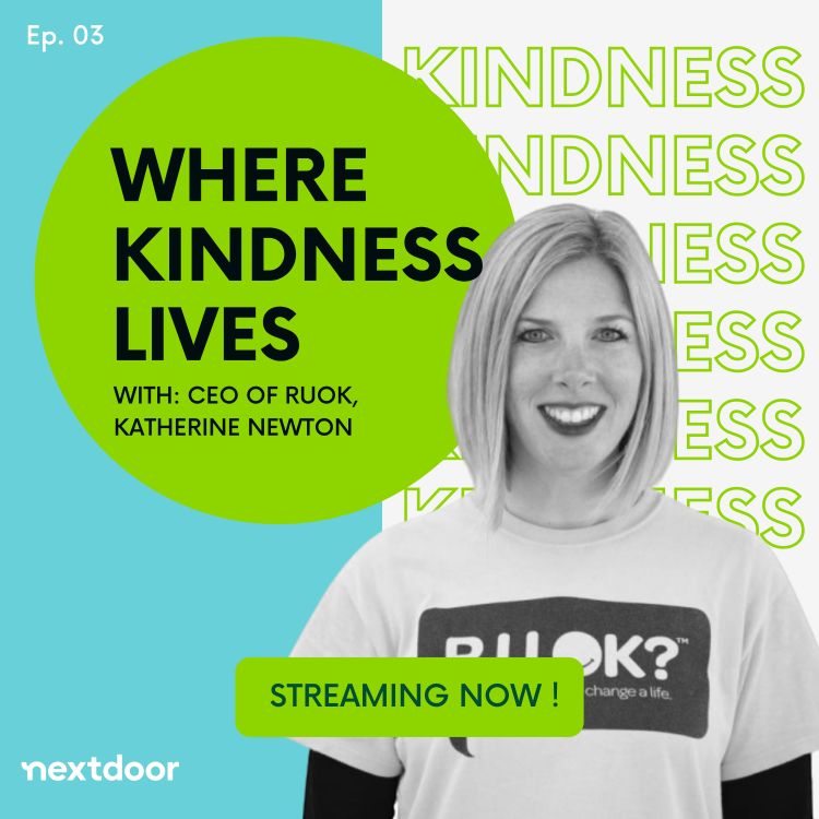 cover art for Where Kindness Lives talks to CEO of RUOK? Katherine Newton