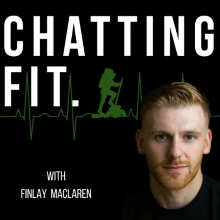 cover art for Chatting Fit Host Finlay MacLaren, Part Two!