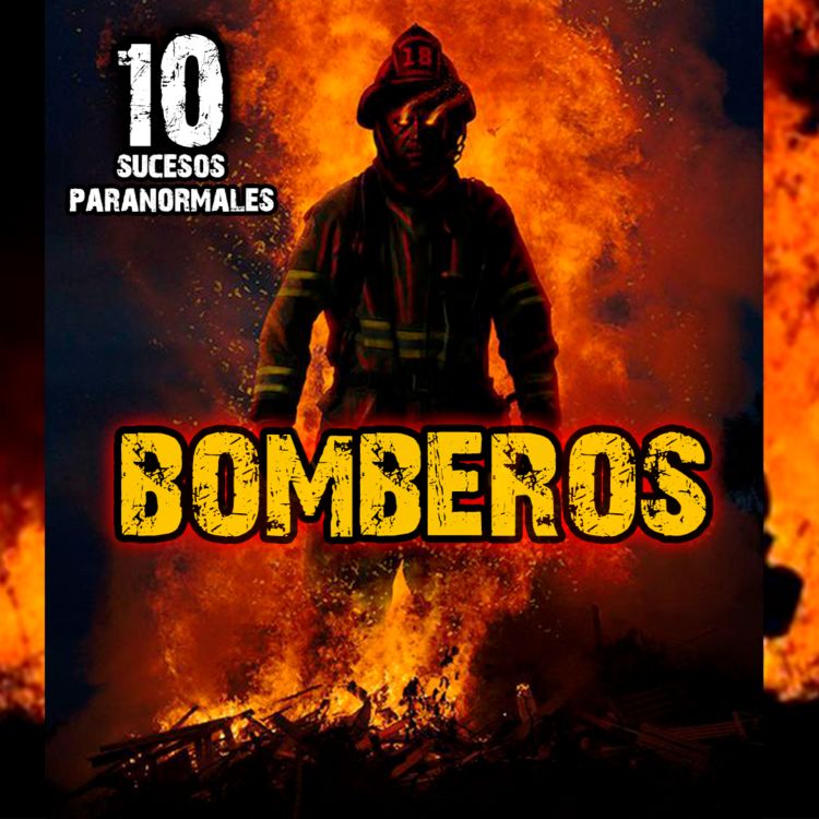 Relatos de Bomberos Historias de Terror que parecen de Ultratumba 10  Sucesos Paranormales - Relatos de Terror Oscuro Secreto Oficial | Acast