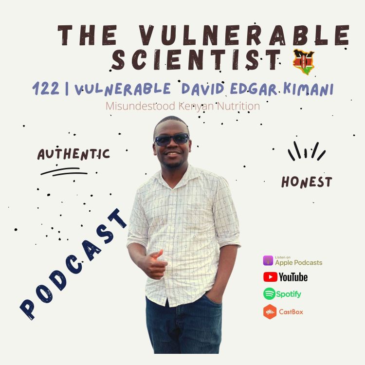 cover art for 122 | Vulnerable David Edgar Kimani | Part 3 |  Misunderstood Kenyan Diet