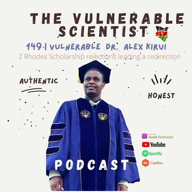 cover art for 149 | Vulnerable Dr. Alex Kirui | Part 2 | Rhodes Scholarship Rejections