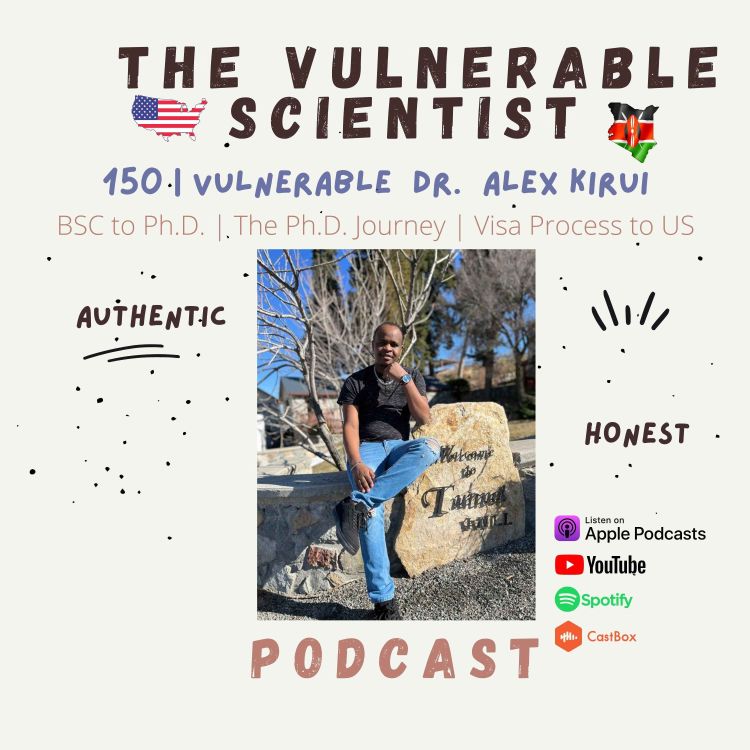 cover art for 150 | Vulnerable Dr. Alex Kirui | Part 3 | Phd Journey