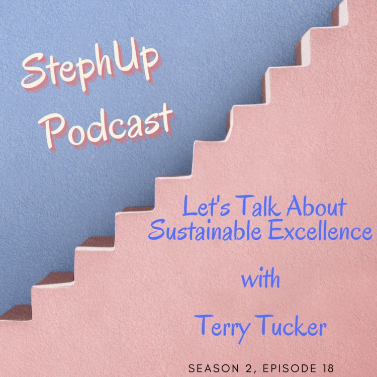 cover art for Let's Talk About Sustainable Excellence with Terry Tucker
