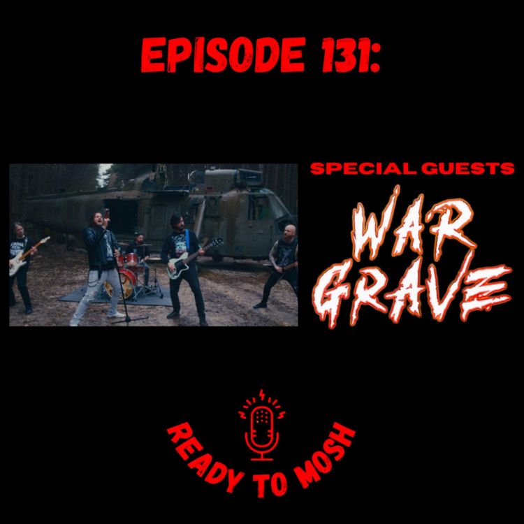 cover art for EP 131: Special Guests War Grave