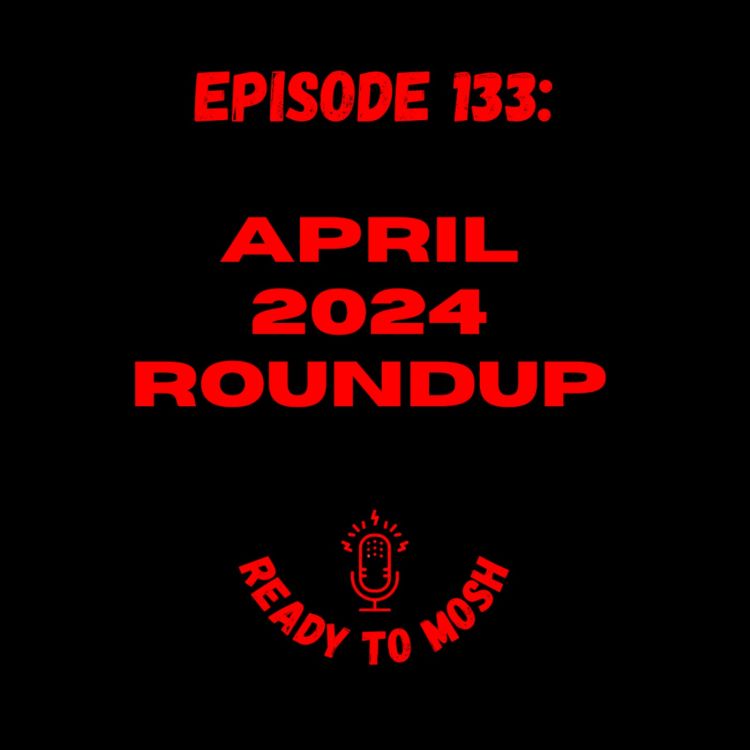 cover art for EP 133: April 2024 Roundup