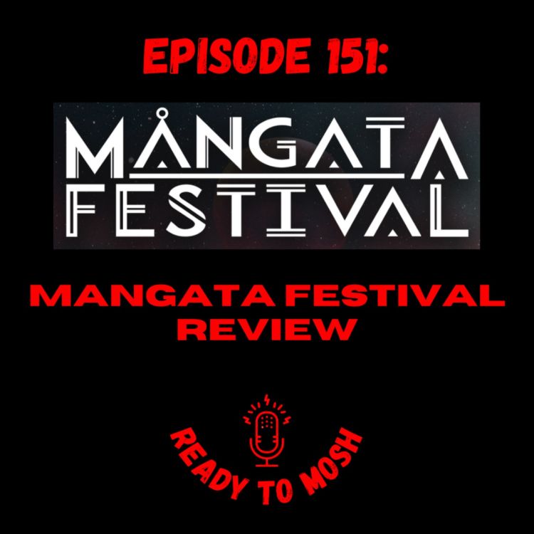 cover art for EP 151: Mangata Festival Live Review