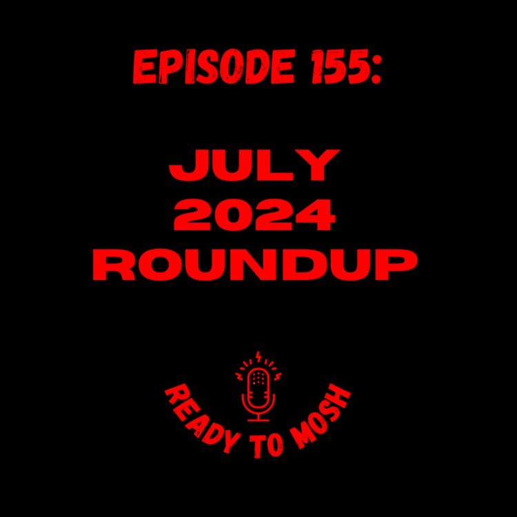 cover art for EP 155: July 2024 Roundup