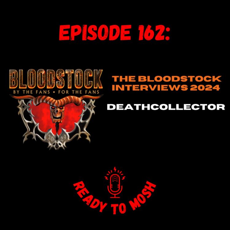 cover art for EP 162: DeathCollector Live Interview