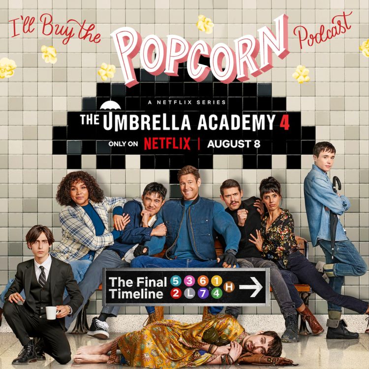 cover art for Ep. 309 - The Umbrella Academy S4