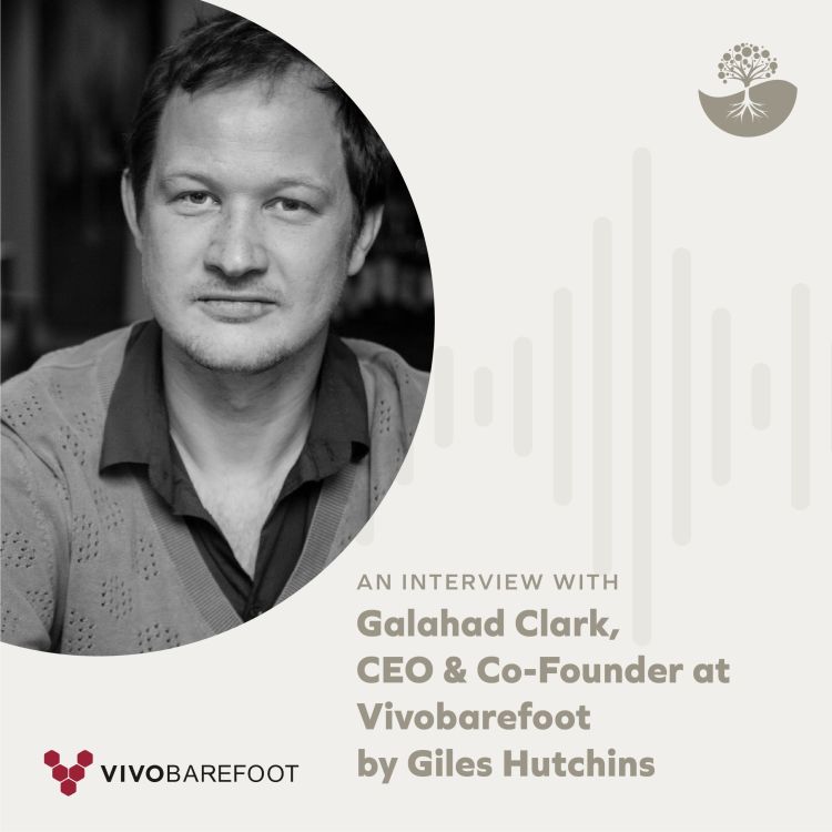 cover art for Galahad Clark: CEO of Vivobarefoot