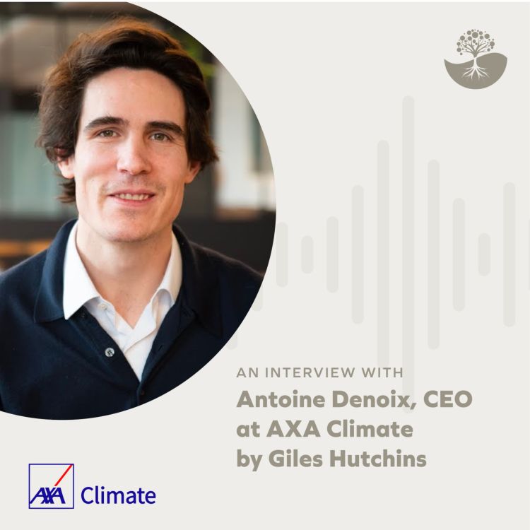 cover art for Antoine Denoix: CEO of AXA Climate