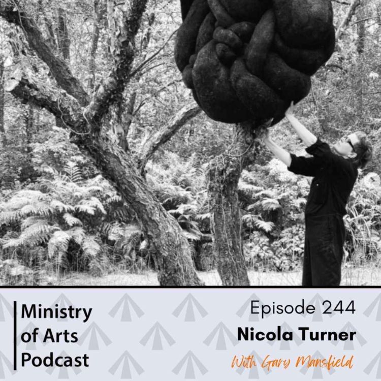 cover art for Ep.244 Nicola Turner- Ministry of Arts Podcast