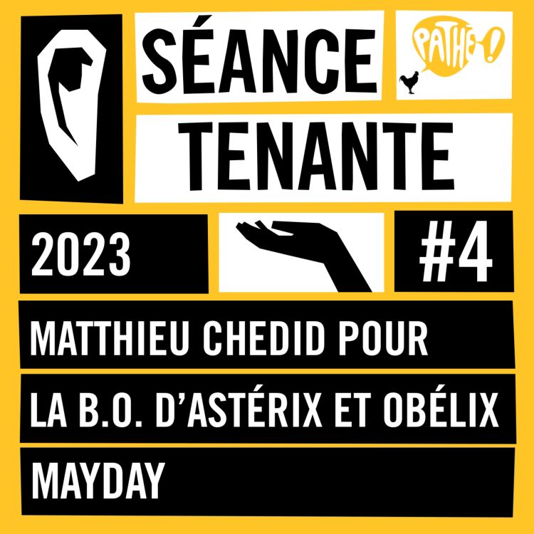 cover art for S02E04 : Matthieu Chedid pour la B.O. d’Astérix & Obélix et Jean-François Richet pour Mayday