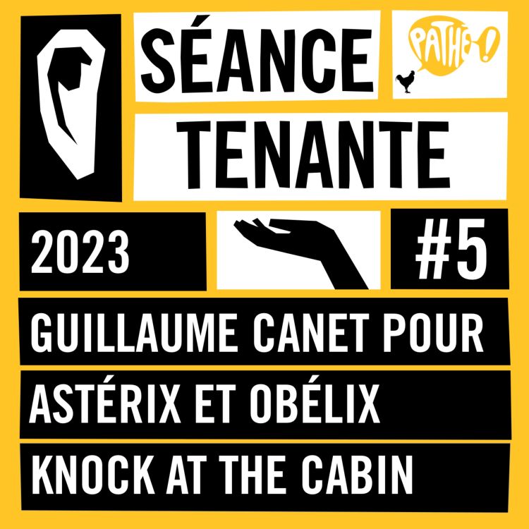 cover art for S02E05 : Guillaume Canet pour Astérix & Obélix, Knock at the cabin