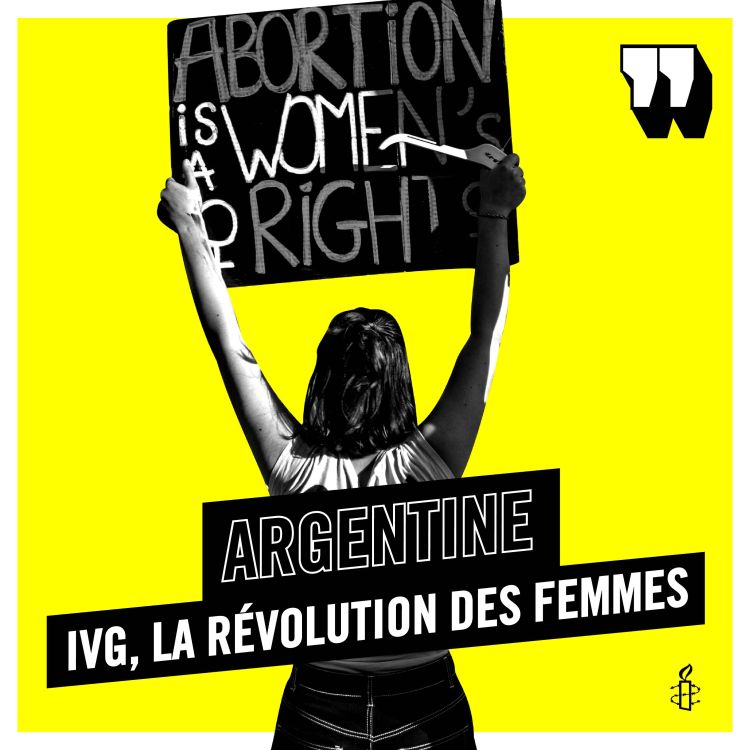 cover art for WE MADE IT - Argentine : IVG, la révolution des femmes (1/3)