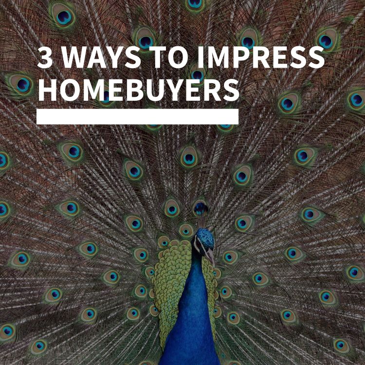 cover art for 3 Ways to Impress Homebuyers
