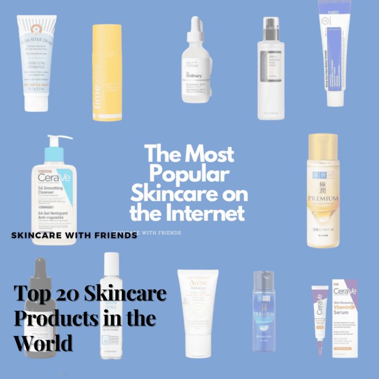 85. Top 20 Skincare Products in the World Skincare With Friends