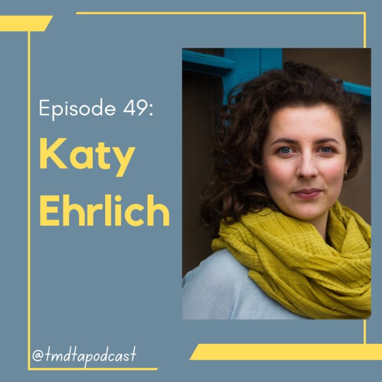 cover art for 49. Katy Ehrlich: the uncut edit