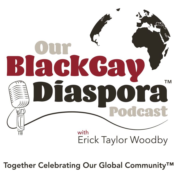 cover art for Episode 45 - Finding My Voice as a Black Gay Man