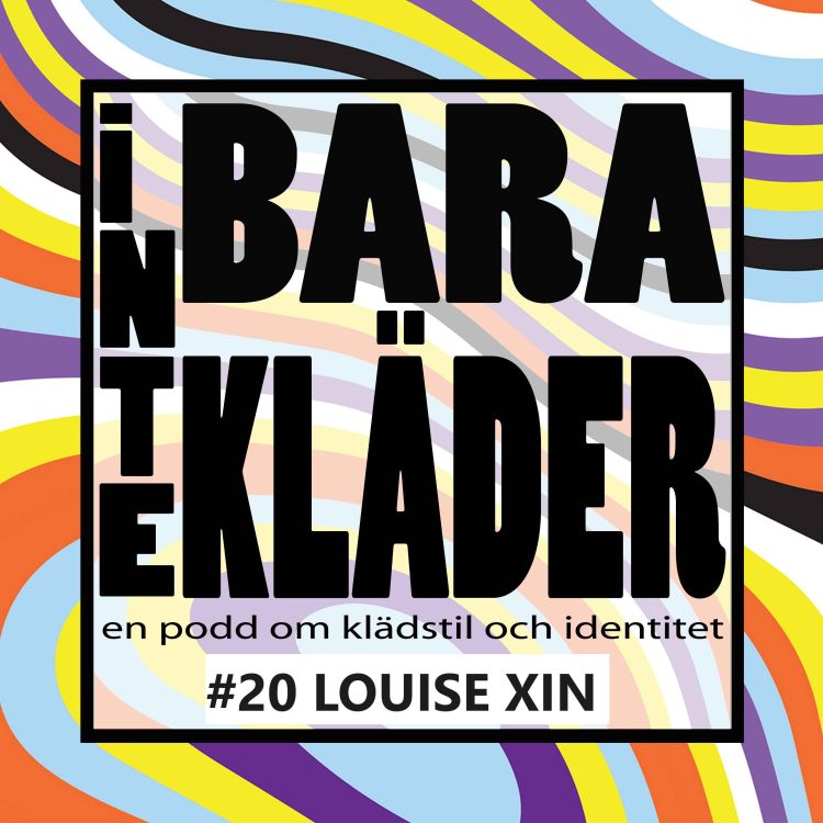 cover art for Inte Bara Kläder - Louise Xin