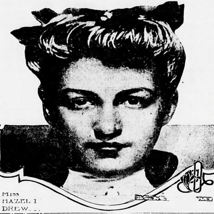 Ep 155 - Who Killed Hazel Drew? - The Poisoners' Cabinet | Acast